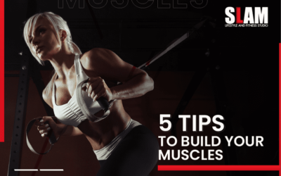 5 Tips to Build your Muscles
