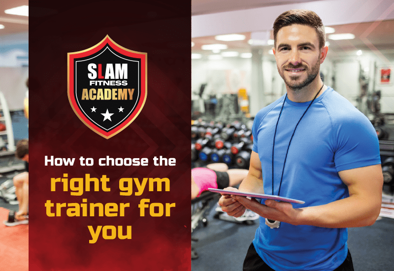 How to Choose the right gym trainer for you