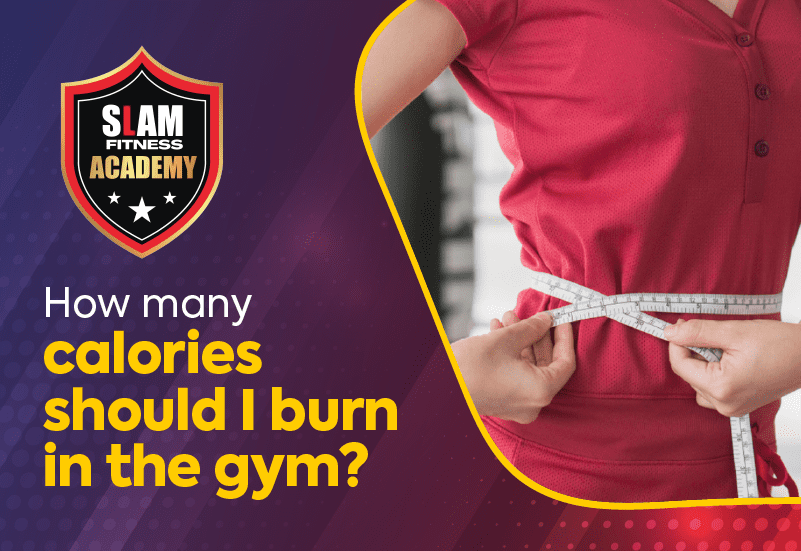 How many calories should I burn in the gym?