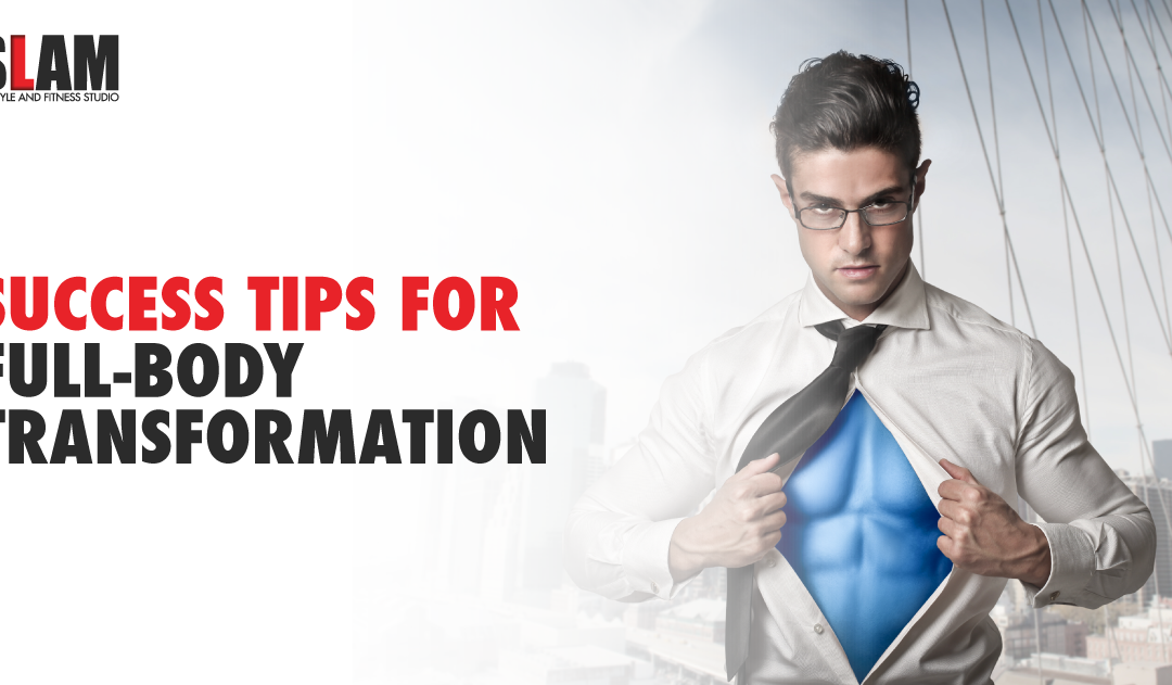 Success Tips For Full-body Transformation