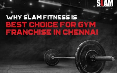 Why Slamfitness Is The Best Choice For a Gym Franchise In Chennai