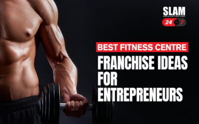 Best Fitness Centre Franchise Ideas for Entrepreneurs
