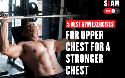 5 Best Gym Exercises For Upper Chest For A Stronger Chest